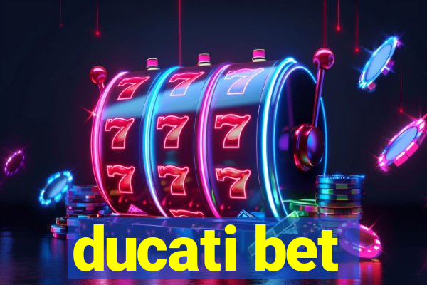 ducati bet